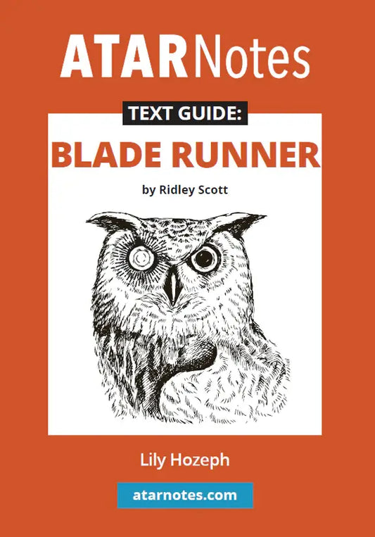 Blade Runner - ATAR Notes