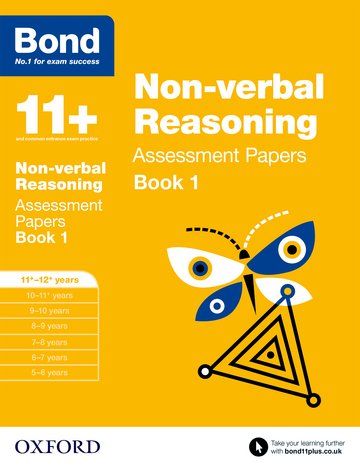 Bond 11+ Non Verbal Reasoning Assessment Papers for 11-12+ years Book 1