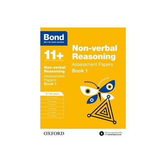 Bond Non-Verbal Reasoning Assesment Papers Book 1 (Years 11-12)