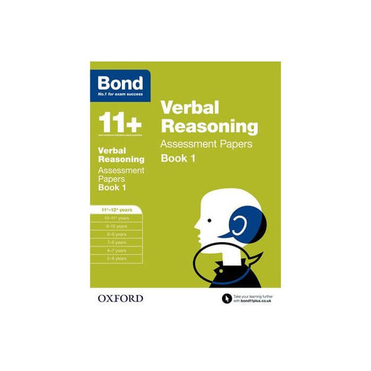 Bond Verbal Reasoning Assesment Papers Book 1 (Years 11-12)