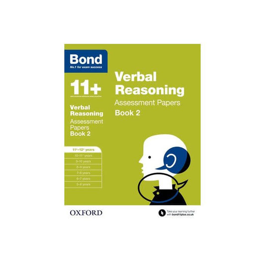Bond Verbal Reasoning Assesment Papers Book 2 (Years 11-12)