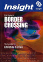 Border Crossing - Insight
