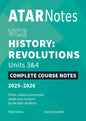 ATAR Notes VCE History: Revolutions 3&4 Complete Course Notes (2025-2026)