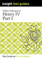 Henry IV Part I – Insight Text Guide
