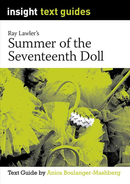 Summer of the Seventeenth Doll - Insight