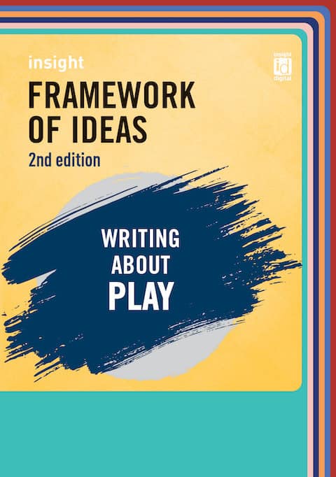 Framework of Ideas: Writing about play 2nd edition – For 2026