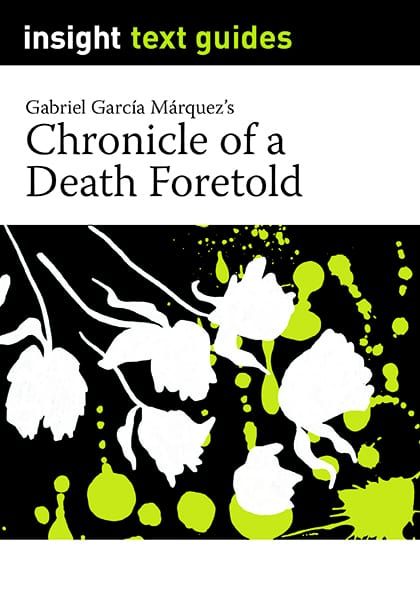 Chronicle of a Death Foretold – Insight Text Guide