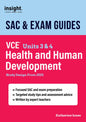 SAC & Exam Guides: VCE Units 3 & 4 Health and Human Development