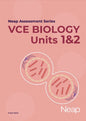 NEAP ASSESSMENT SERIES: VCE BIOLOGY 1&2 (2022–2026 STUDY DESIGN)