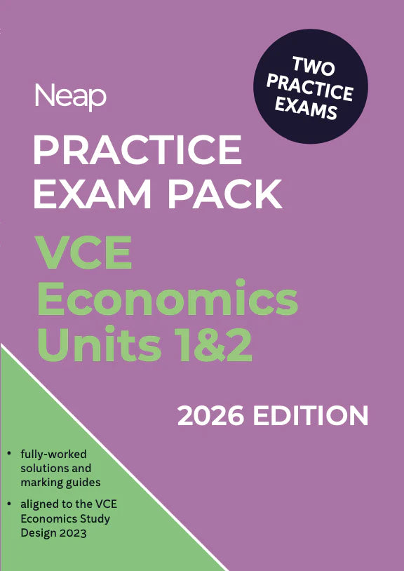 Neap Practice Exam Pack: VCE Economics Units 1&2 2026 Edition (2 Exams)