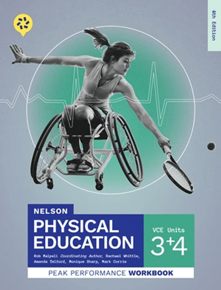 Nelson Physical Education VCE Units 3&4 Peak Performance Workbook