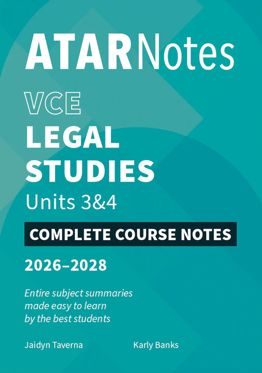 ATAR Notes VCE Legal Studies 3&4 Complete Course Notes (2026-2028)