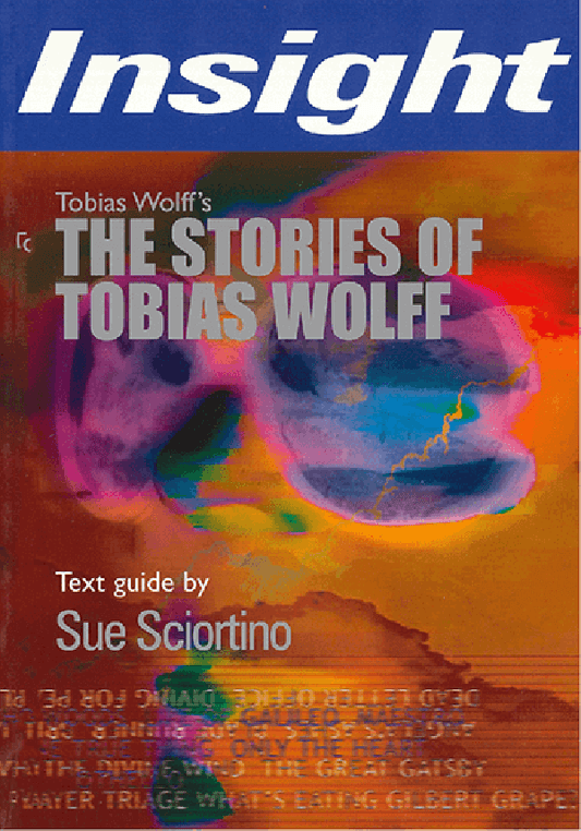 The Stories of Tobias Wolff - Insight