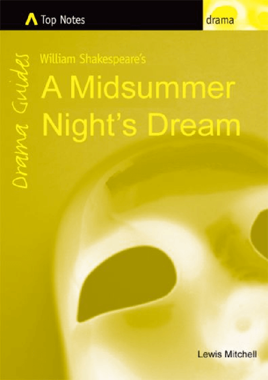Top Notes - A Midsummer Night's Dream