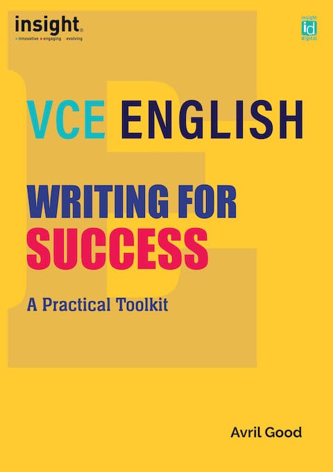VCE English Writing for Success: A practical toolkit