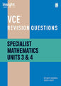 VCE Revision Questions – Specialist Mathematics Units 3 & 4