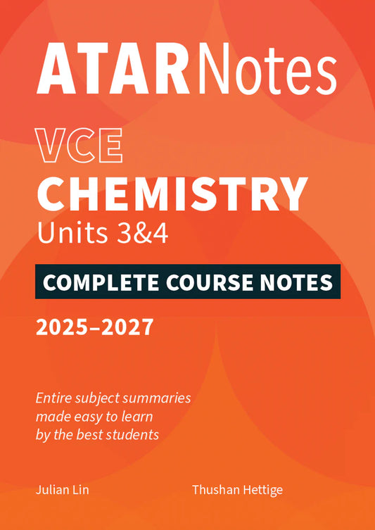 ATAR Notes VCE Chemistry 3&4 Complete Course Notes (2025-2027)