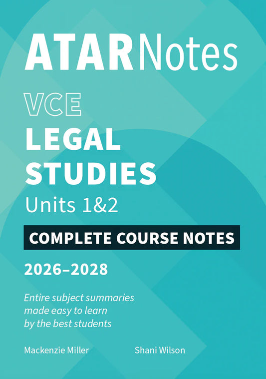 ATAR Notes VCE Legal Studies 1&2 Complete Course Notes (2026-2028)