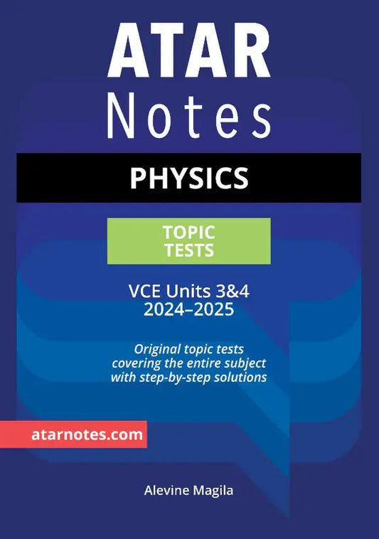 ATAR Notes VCE Physics 3&4 Topic Tests