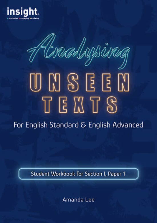 Analysing Unseen Texts: For English Standard & English Advanced