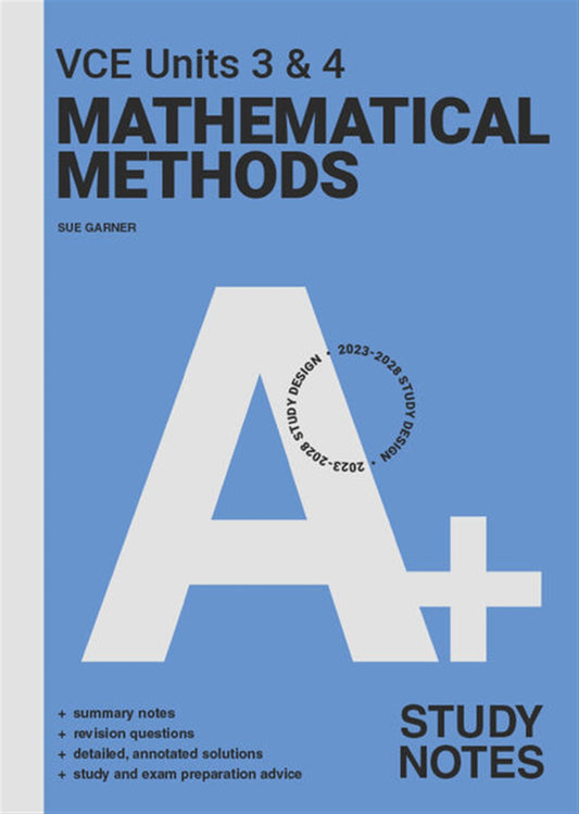 A+ VCE Mathematical Methods Notes 3&4