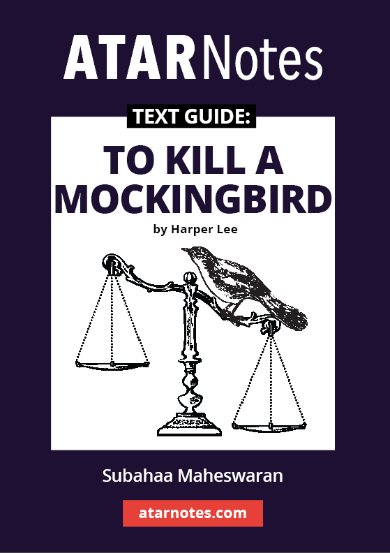 To Kill a Mockingbird - ATAR Notes