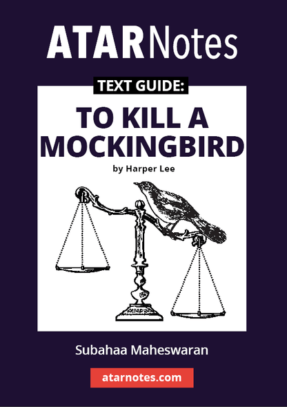 To Kill a Mockingbird - ATAR Notes