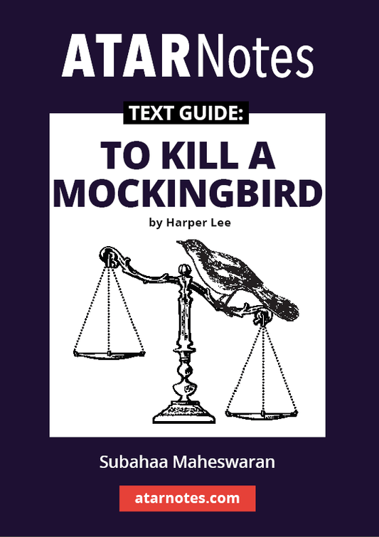 To Kill a Mockingbird - ATAR Notes