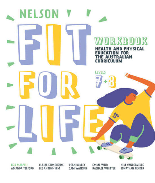 Nelson Fit For Life Health and Physical Education for the Australian Curriculum Levels 7 and 8  workbook