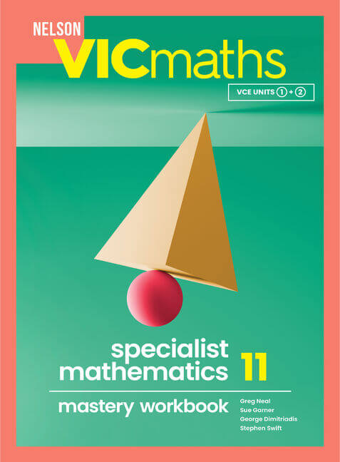 Nelson VICmaths Specialist Mathematics 11 workbook
