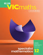 Nelson VICmaths Specialist Mathematics 12 student book