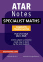 Atar Notes VCE Specialist Mathematics Units 3&4 Notes