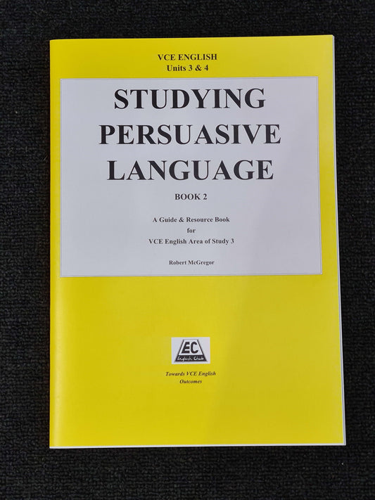 STUDYING PERSUASIVE LANGUAGE BOOK 2 FOR YEAR 12 (SSRC)
