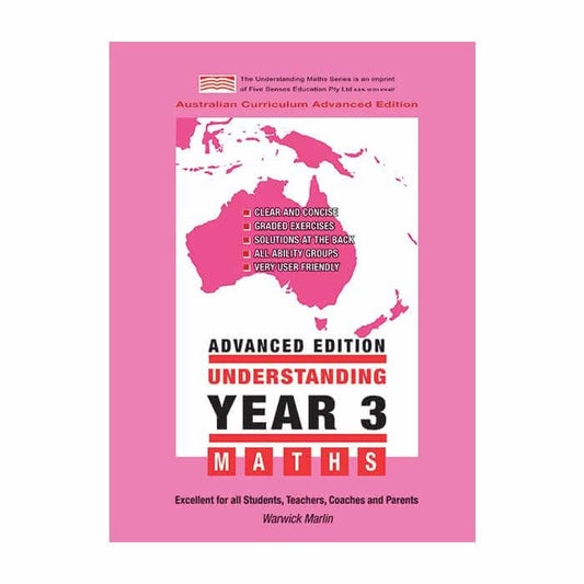 Understanding Year 3 Maths Advanced: Australian Curriculum Edition
