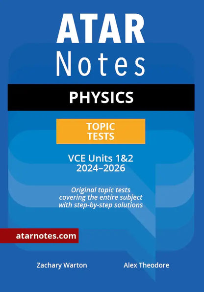 ATAR Notes VCE Physics 1&2 Topic Tests