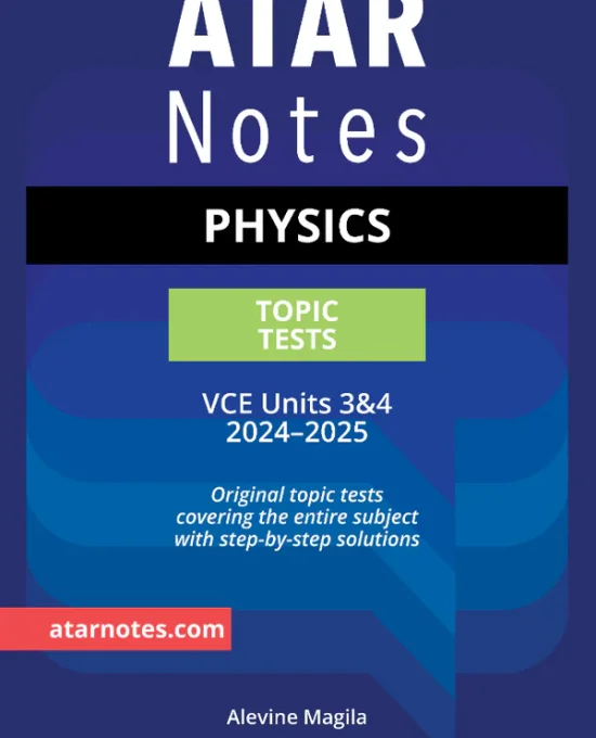 ATAR Notes VCE Physics 3&4 Topic Tests