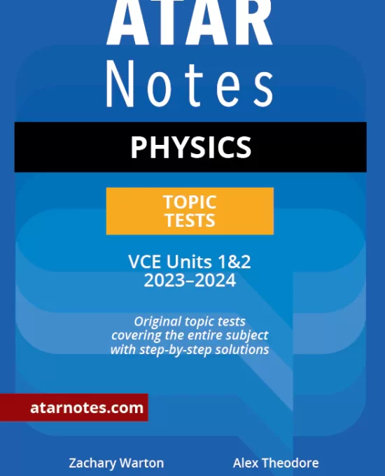 ATAR Notes VCE Physics 1&2 Topic Tests (2023-2024)