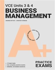 A+ Business Management Exams Units 3&4