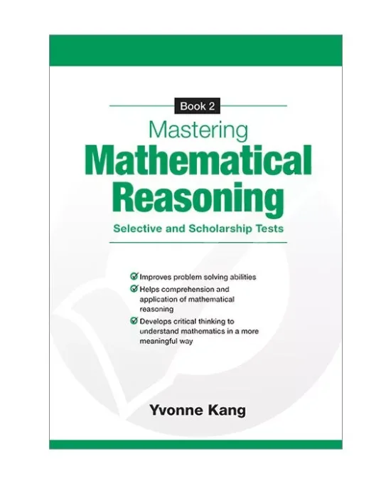 Mastering Mathematical Reasoning Selective and Scholarship Tests Book 2